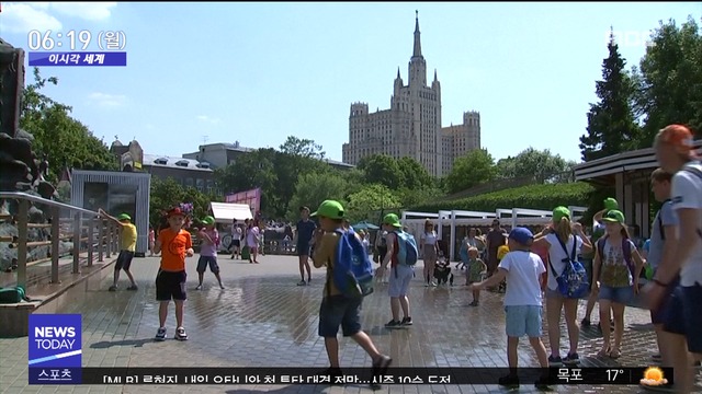 이시각 세계 모스크바 20년 만에 초여름 최고 더위 